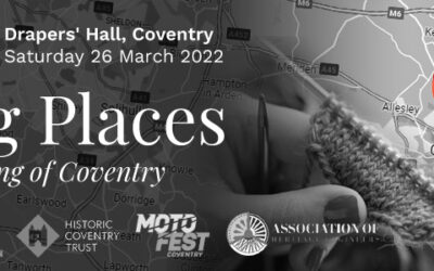 ‘Making Places’ – Drapers’ Hall, Coventry, Saturday 26 March 2022