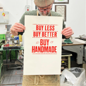Buy Less, Buy Better, Buy Handmade