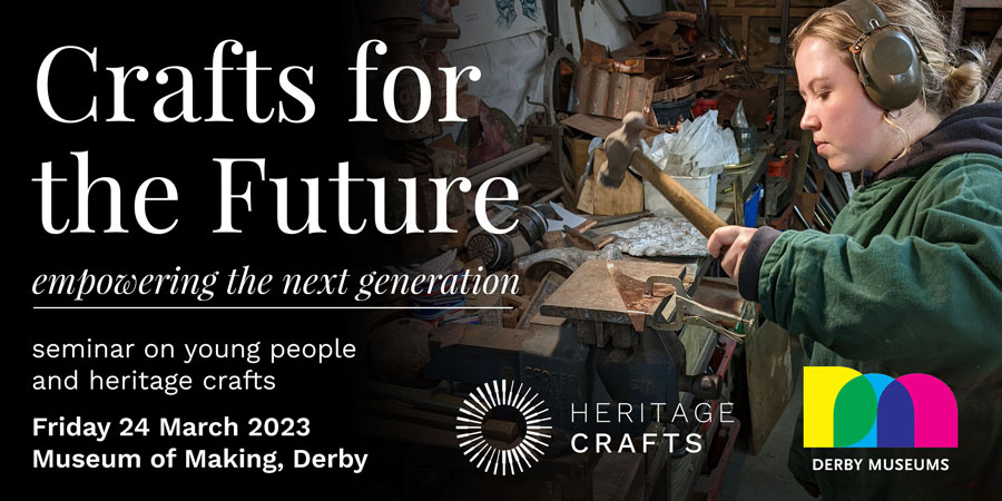 Craft Skills for the Future seminar – inspiring the next generation
