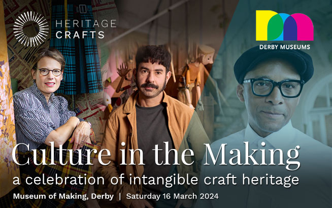 ‘Culture in the Making’ – The Museum of Making, 16 March 2024
