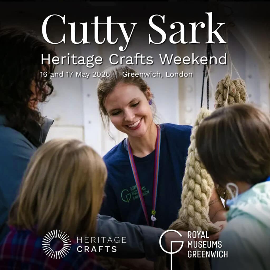 Heritage Crafts Weekend at the Cutty Sark
